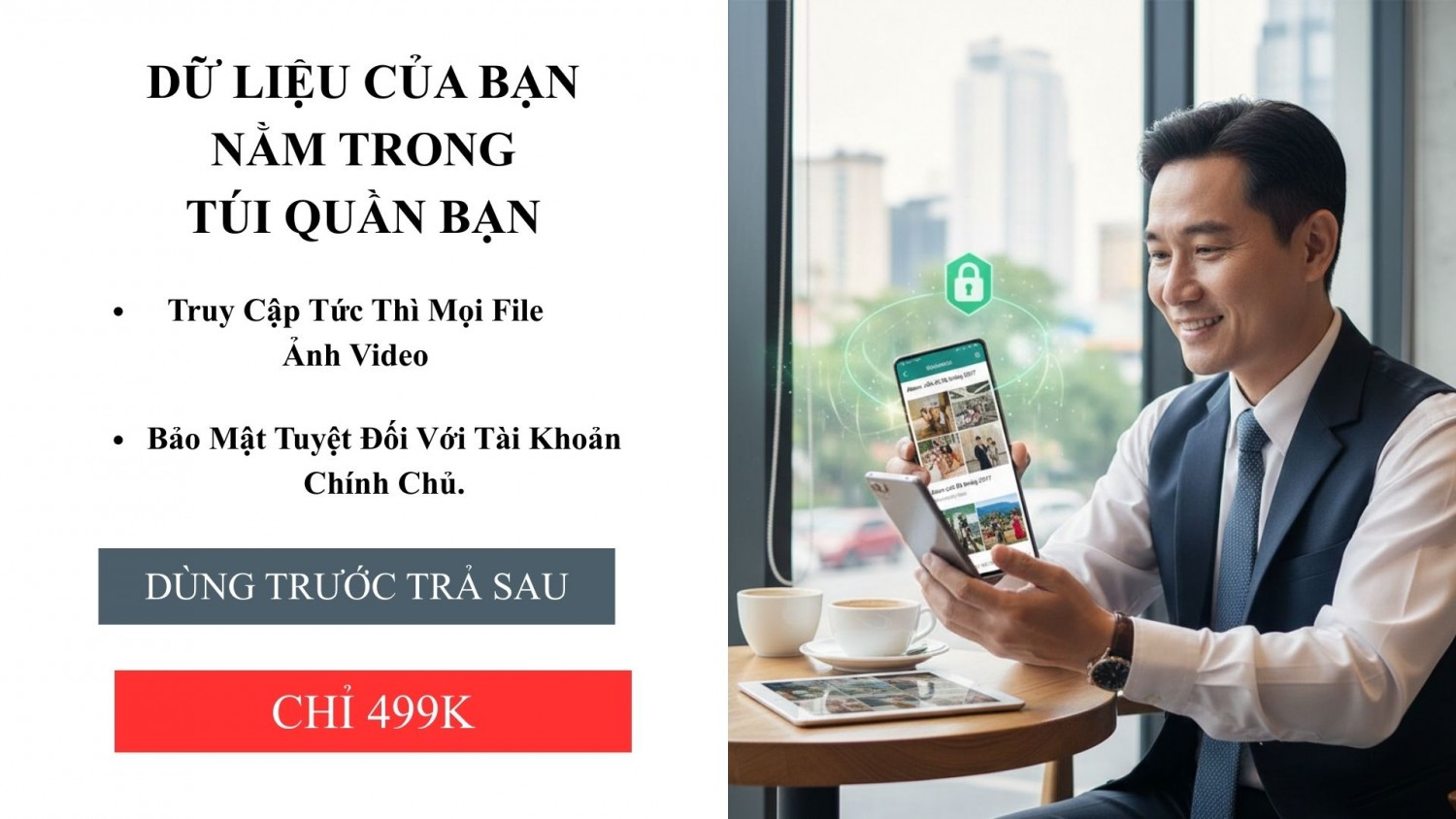 Dữ liệu của bạn, nằm trong túi quần bạn, không lo lắng phải xóa file nào